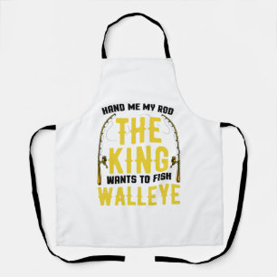 Delantal Walleye Fishing Rod King quiere pescar Walleye