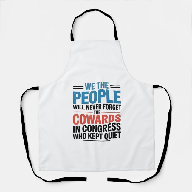 Delantal We the People Will Never Forget the Cowards  (Anverso)