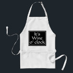 Delantal Wine O Clock Funny Cita Baking<br><div class="desc">¡Hola amantes del vino! "Es el vino a punto", cita graciosa: hornear una plataforma es perfecta mientras se cocina en la parrilla, se cocina en la cocina o se sienta a tomar una copa de vino. El delantal blanco tiene un diseño cuadrado negro con "It's wine o'clock" centrado en el...</div>