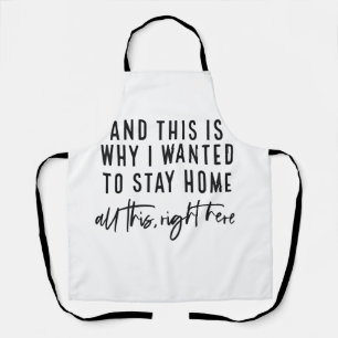 Delantal Y por eso quería quedarme en casa