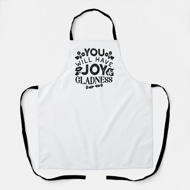 Delantal You Will Have Joy and Gladness Inspirational Quote (Anverso)