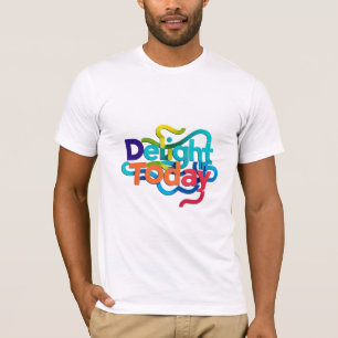 Delight in Today - Inspirador diseño de camisetas
