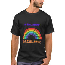 Demasiado autista para esta camisa