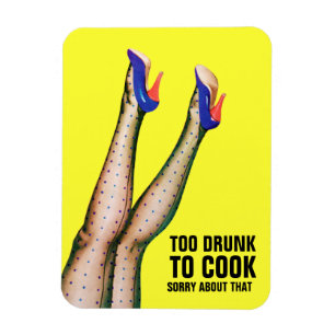 Demasiado Borracho Para Cocinar El Imán Flexi