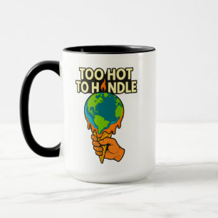 Demasiado caliente para manejar - La taza que se d