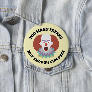 DEMASIADO FREAKS NO SUFICIENTE botón CIRCUSES