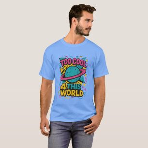 Demasiado Guay 4 Esta Camiseta Mundial