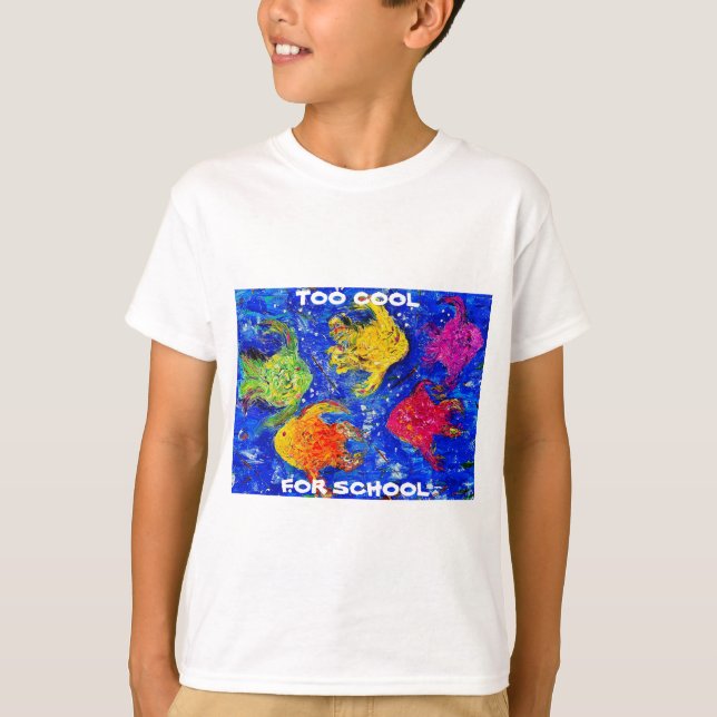 Demasiado Guay para camiseta escolar (Anverso)