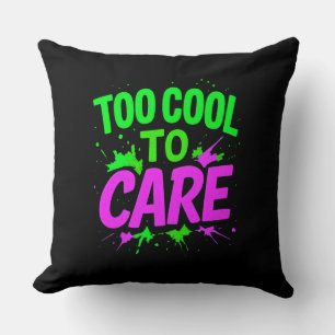 Demasiado Guay para cuidar de la almohada decorati