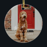 Demasiado lindo para el ornamento de Mascota de la<br><div class="desc">Demasiado lindo para el ornamento de Mascota de la lista traviesa</div>