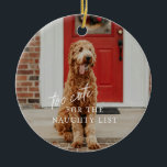 Demasiado lindo para el ornamento de Mascota de la<br><div class="desc">Demasiado lindo para el ornamento de Mascota de la lista traviesa</div>