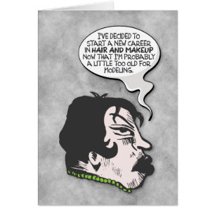 "Demasiado viejo para modelar" Graciosa tarjeta