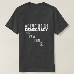 Democracia (Apártate) - Una camiseta del señor P