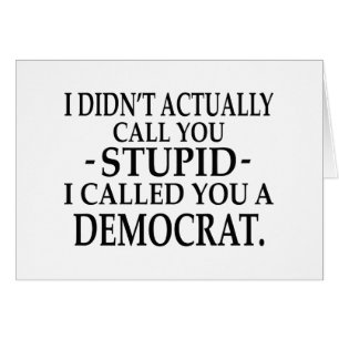 Demócratas estúpidos