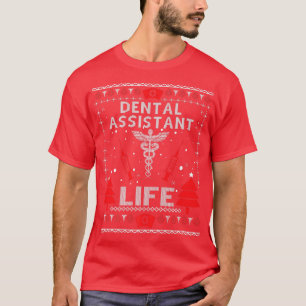 Dental Assistant Life Ugly Navidades Sweaters Matc