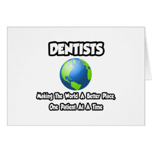 Dentistas... Haciendo del mundo un lugar mejor