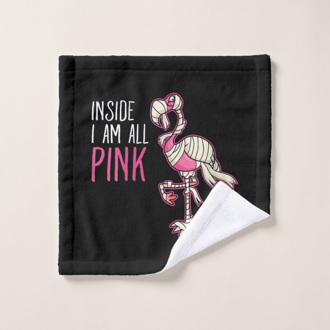Dentro Soy Todo Flamingo Rosa | Flamingo gracioso (Toallita)
