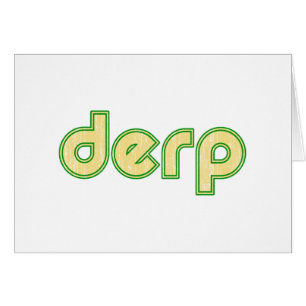 Derp 1