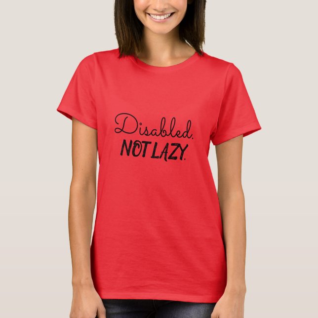 Desactivado. No es perezoso. Camiseta (Anverso)