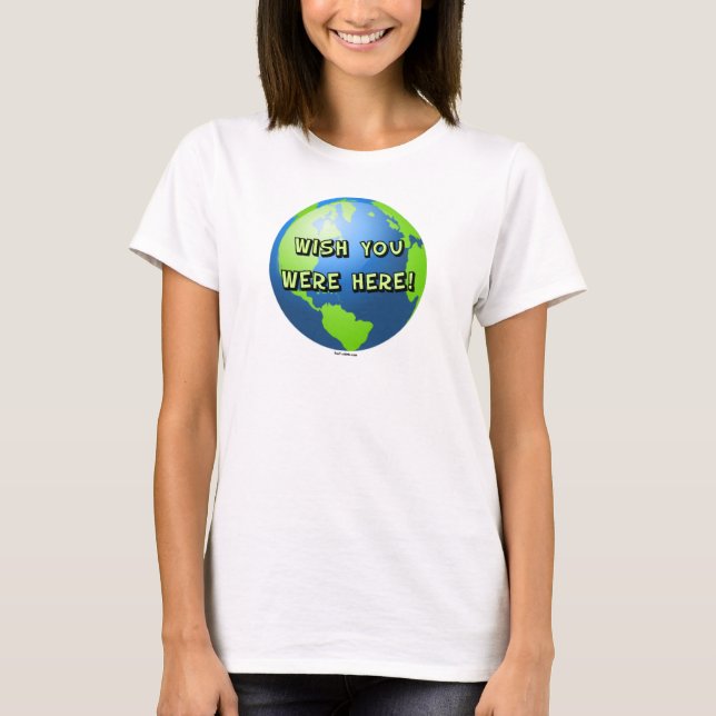 Deseo usted estaba aquí camiseta (Anverso)