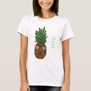 Deseo usted estaba aquí camiseta de la piña
