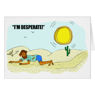 Desesperada tarjeta de saludo de Prospecting para