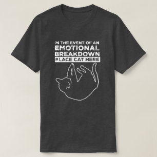 Desglose emocional Colocar Cat Aquí Camiseta