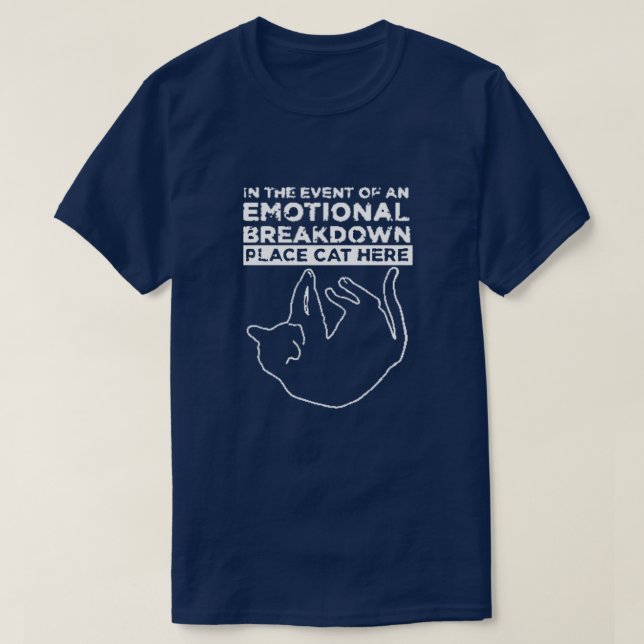 Desglose emocional Colocar Cat Aquí Camiseta (Diseño del anverso)