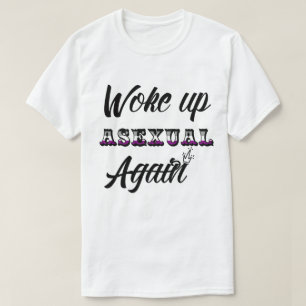 Desperté camiseta asexual
