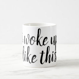 Desperté como esto… la taza de café divertida