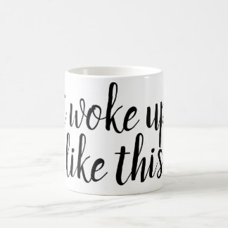 Desperté como esto… la taza de café divertida