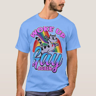 Desperté Gay de nuevo Gato Arcoiris Camiseta Orgul