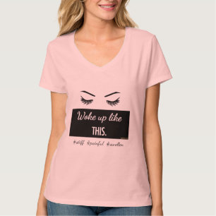 Despertó como esta camiseta de las pestañas