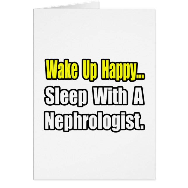 Despierta Feliz... Dormir Con Un Nefrologista (Frente)
