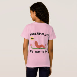 Despierta, perras Camiseta de oruga feliz y linda 