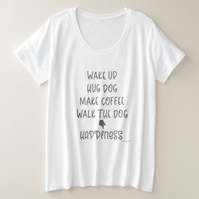 Despierta, Perro Abrazo... Felicidad Amar la camis (Anverso del diseño)