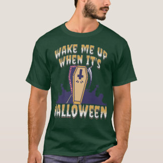 Despiértame cuando sea camiseta Premium de Hallowe