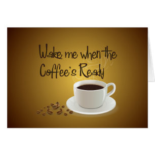 Despiérteme cuando el café listo