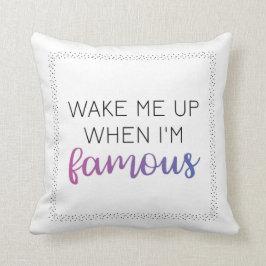 Despiérteme encima de cuando soy almohada famosa