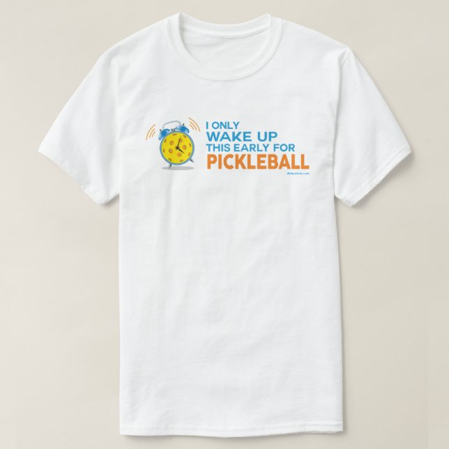 "Despierto solamente esto temprano para camisa de (Diseño del anverso)