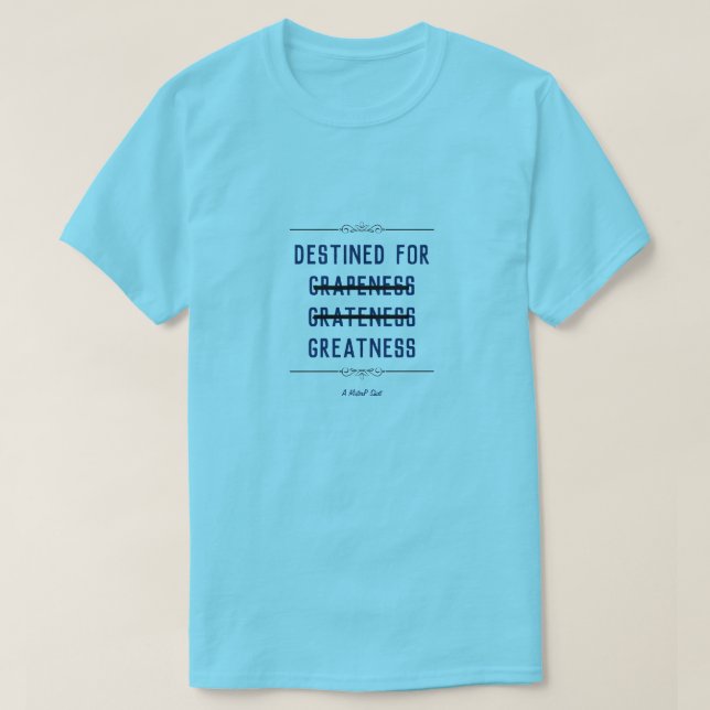 Destinados a la grandeza - Una camiseta del señor  (Diseño del anverso)