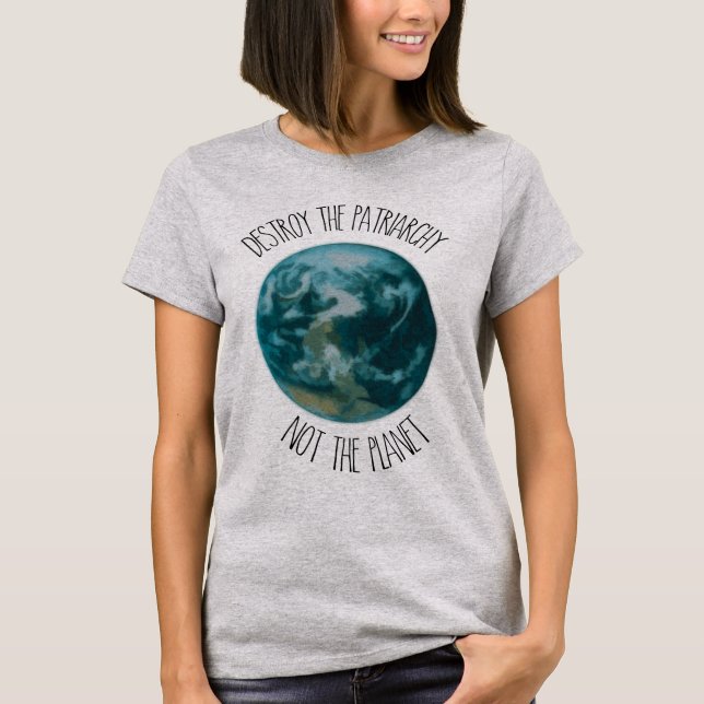Destruye la camiseta del patriarcado ecofeminista (Anverso)