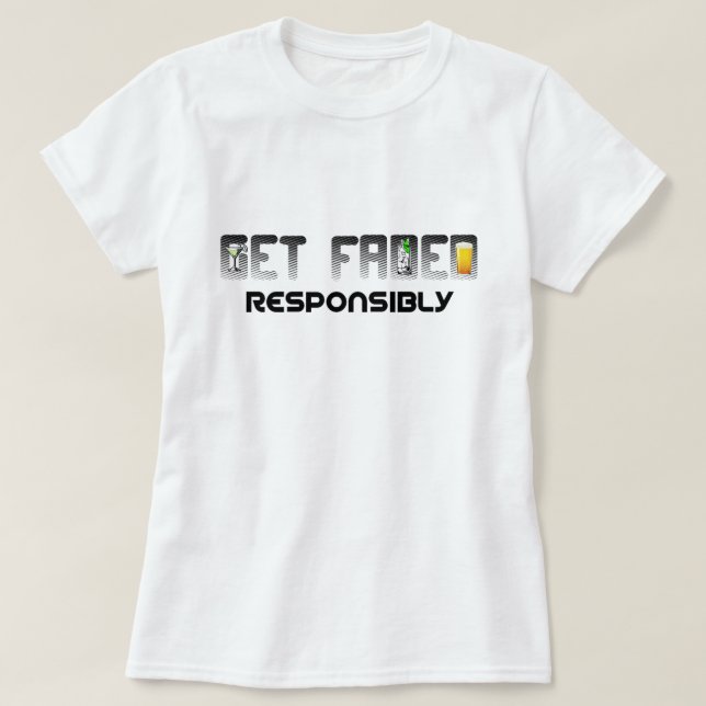 Desvanecerse Responsablemente Camiseta (Diseño del anverso)