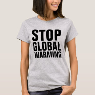 DETENER LAS Camisetas DE CALENTAMIENTO GLOBAL