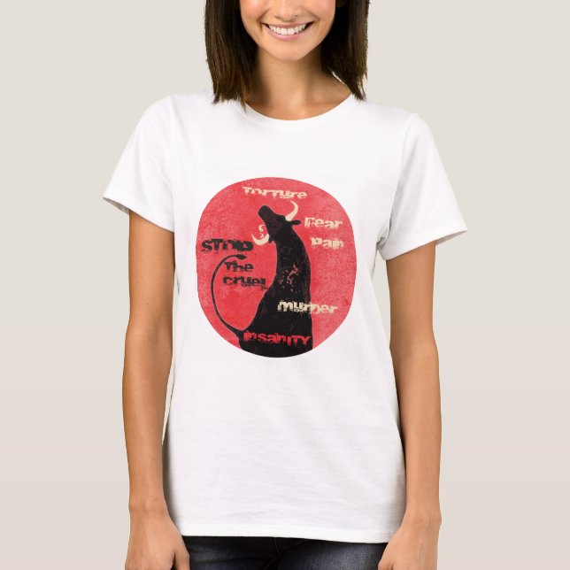 Detengan las corridas de toros - camiseta (Anverso)