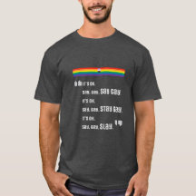 Di Gay. Quédate Gay. Slay. Camiseta