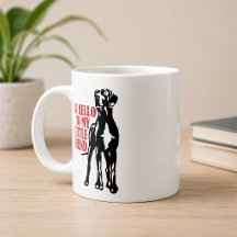 Di Hola a Mi Pequeño Amigo Taza de Café Gran Danés