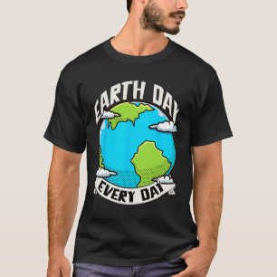 Día de la Tierra Cada Día Camisa Camisas del Día d