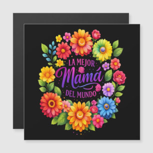 Día de las Madres La Mejor Mama Del Mundo