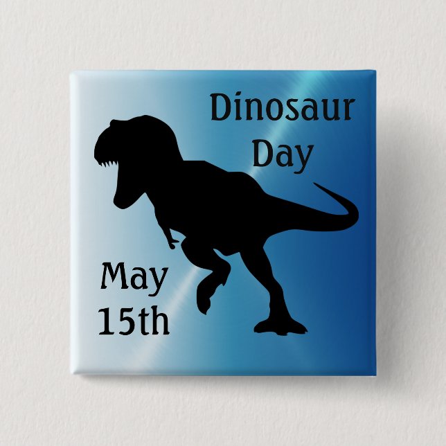 Día de los Dinosaurios 15 de mayo botón de feriado (Anverso)